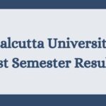 Calcutta University 1st Semester Result 2023 BA BSC BCOM Direct Link @ caluniv.ac.in