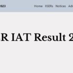 IISER IAT Result 2023 OUT Download Score Card & Cut Off @ iiseradmission.in